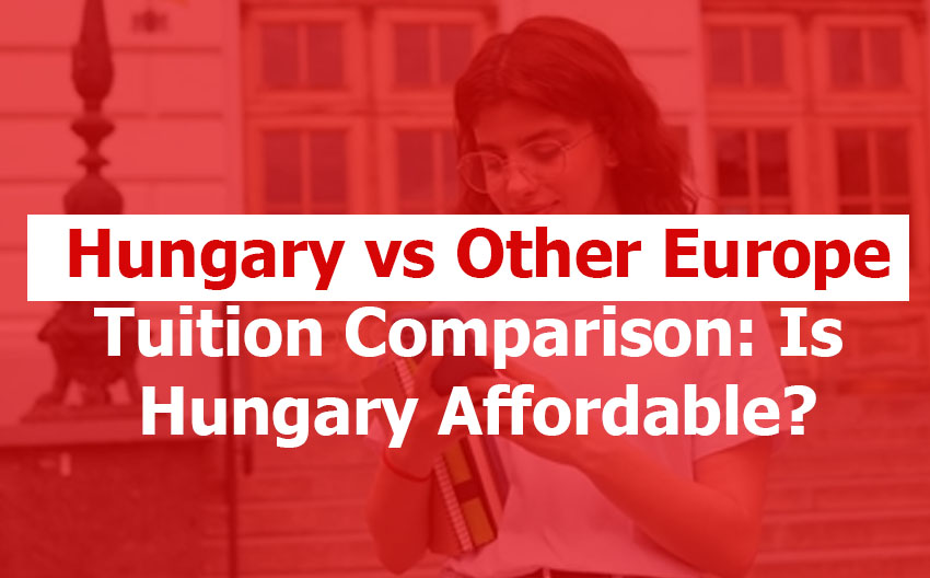 Hungary vs Other European Tuition Comparison