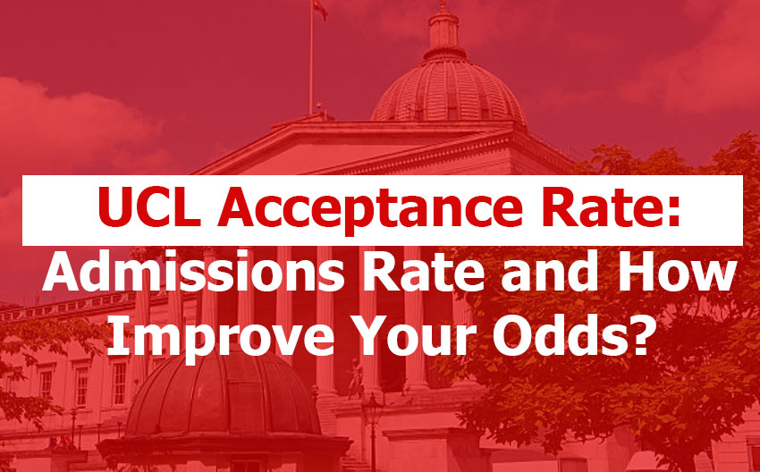 UCL Acceptance and Admissions Rate