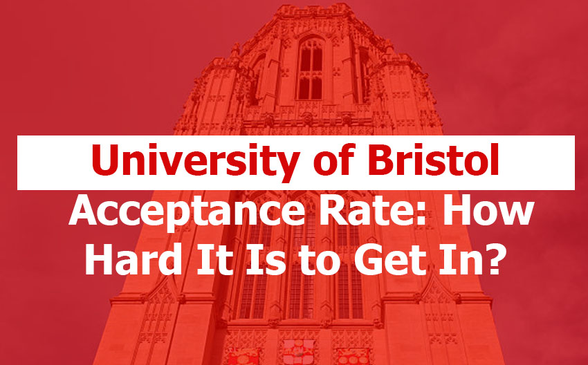 University of Bristol Acceptance Rate