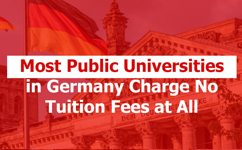 Majority of Germany’s Public Universities Charge No Tuition Fees at All: Why This Makes Germany the Most Affordable Place in Europe to Study in 2026
