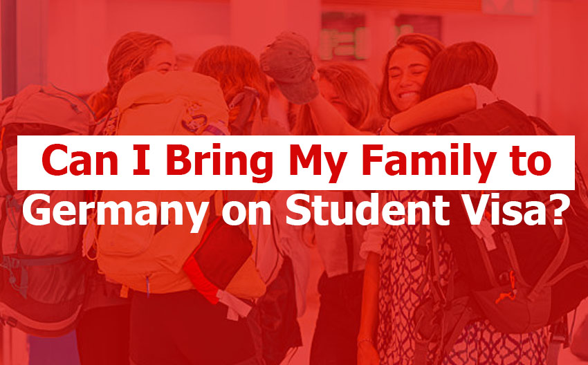 Can I Bring My Family to Germany on a Student Visa?