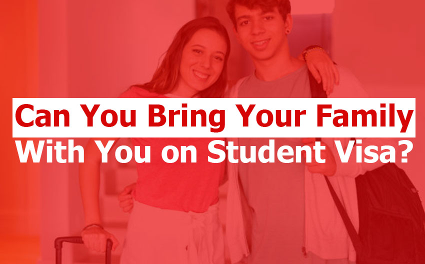 Can You Bring Your Family With You on a Student Visa? The Ultimate Guide for International Students Who Want Their Spouse and Children to Join Them Abroad