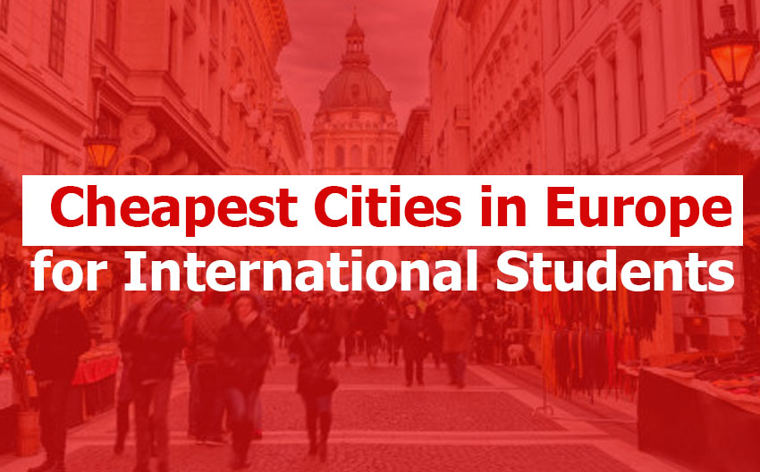 Cheapest Cities in Europe for Students