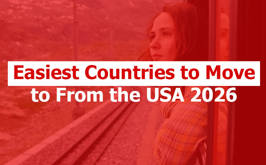 Easiest Countries to Move to From the USA
