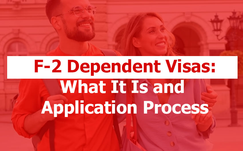 F-2 Dependent Visas