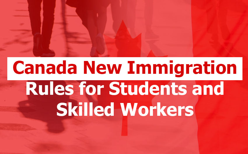How Canada’s New Immigration Rules Affect International Students and Skilled Workers