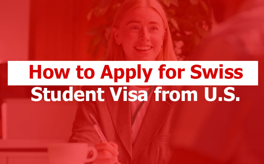 How to Apply for a Swiss Student Visa as U.S. Citizens in 2026