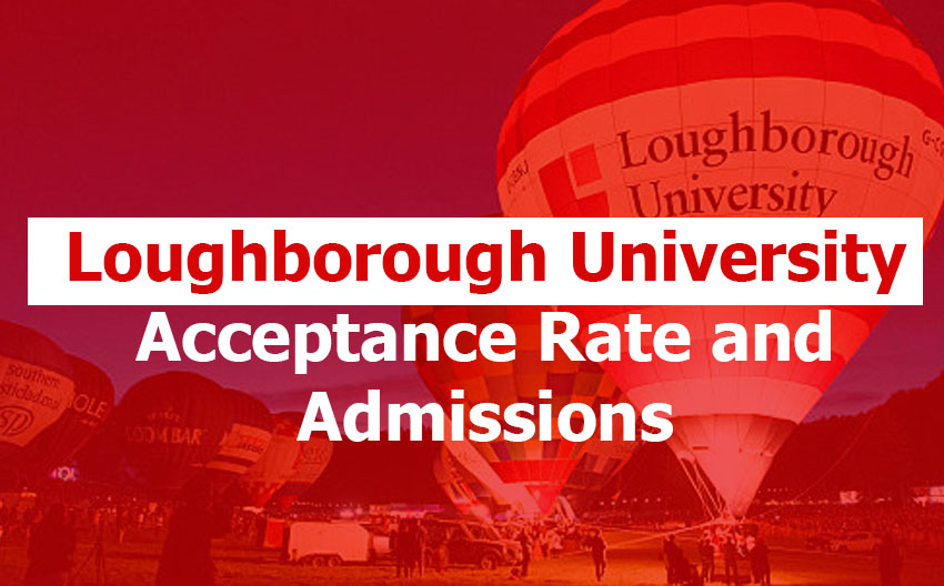Loughborough University Acceptance and Admission Rate: What Is the Acceptance Rate at Loughborough University (2024–2025)? Loughborough University Acceptance and Admission Rate: What Is the Acceptance Rate at Loughborough University (2024–2025)?