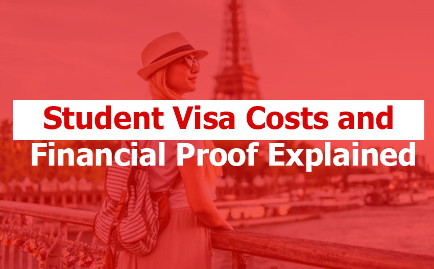 Student Visa Costs and Financial Proof