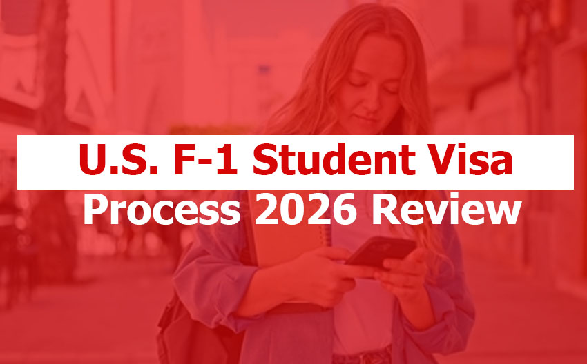 U.S. F-1 Student Visa Process 2026 Review