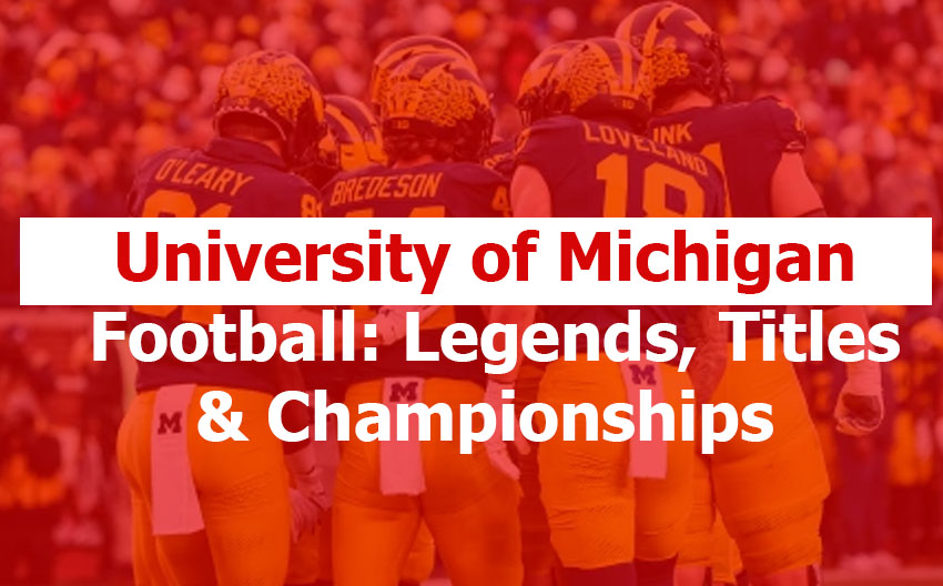 University of Michigan Football: Legacy, Championships, Honors, and Defining Achievements University of Michigan football team entering Michigan Stadium
