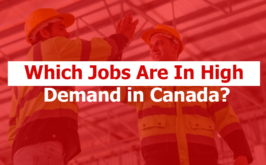 What Jobs is in High Demand in Canada?