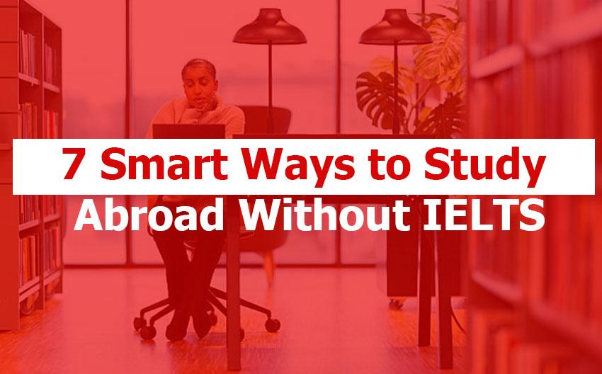 study abroad without IELTS options MOI waiver countries 2026