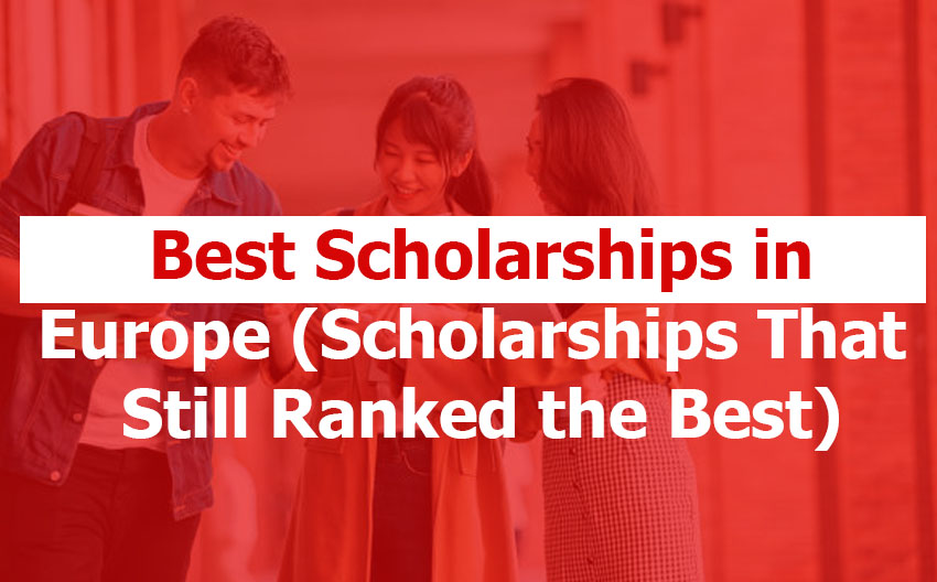 Best Scholarships in Europe (the Best in 2026) Best Scholarships in Europe