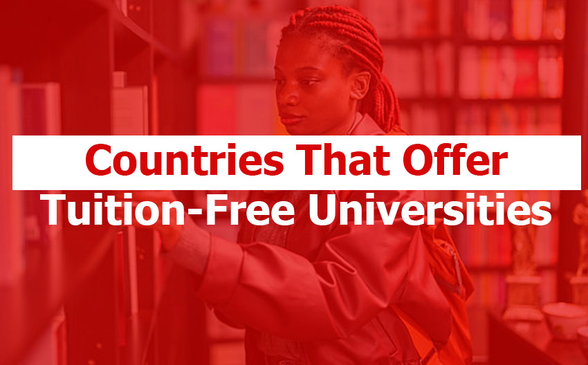 Countries That Offer Tuition-Free Universities