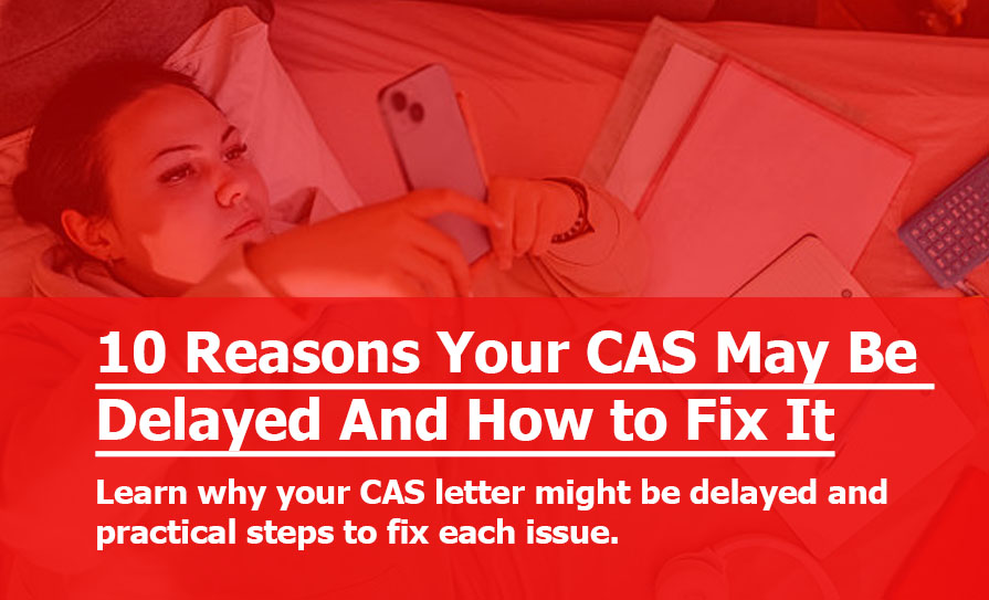 10 Reasons Your CAS May Be Delayed (And How to Fix It)