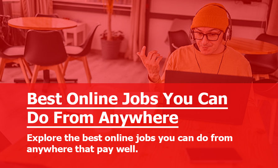 Best Online Jobs You Can Do From Anywhere