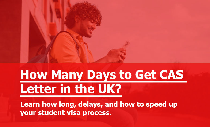 How Many Days to Get CAS Letter in the UK?