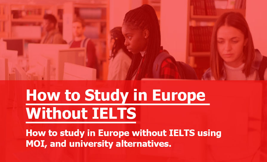 How to Study in Europe Without IELTS