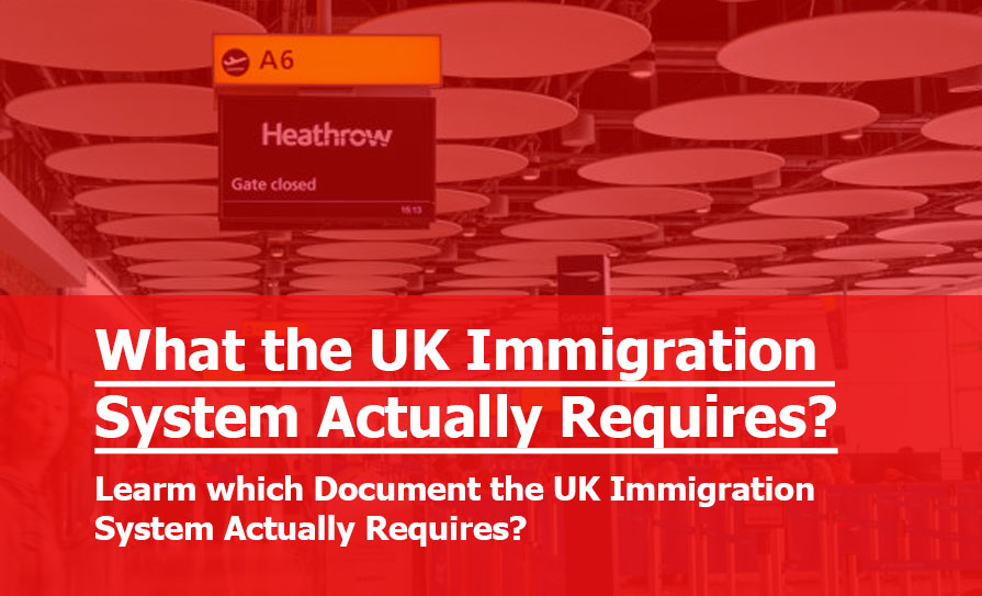 What the UK Immigration System Actually Requires