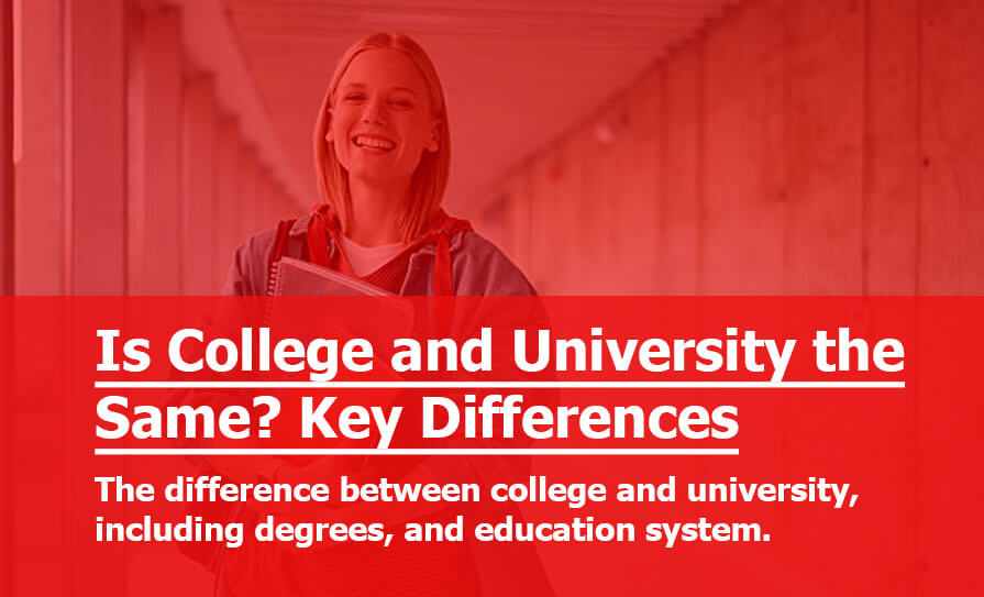 Is College and University the Same? Key Differences Explained Is College and University the Same?