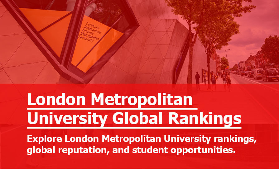 London Metropolitan University Rankings 2026: Is London Met a Good University? London Metropolitan University Rankings