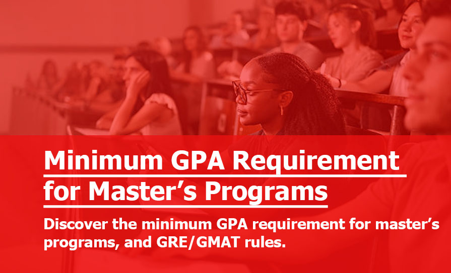 Minimum GPA Requirement for Master’s Programs in 2026