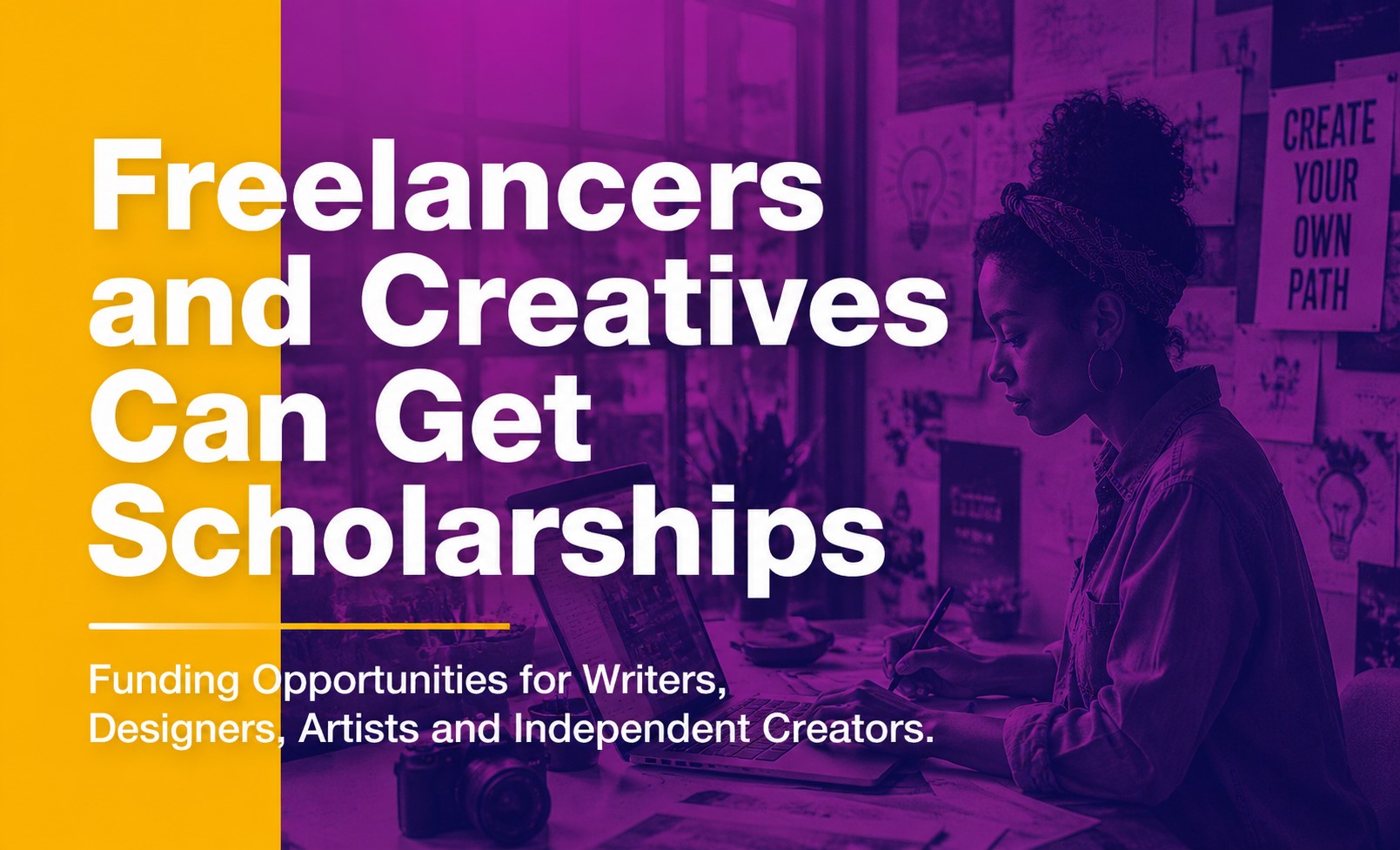 Freelancers and Creatives Can Get Scholarships
