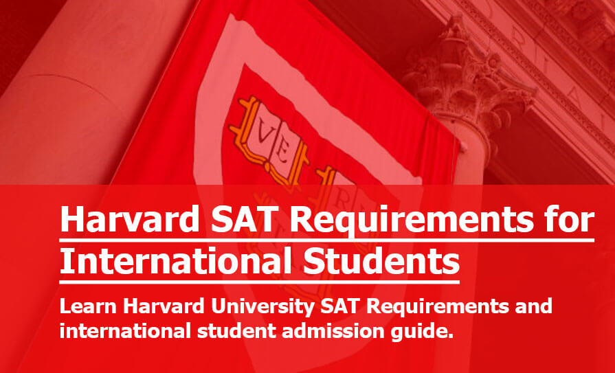 Harvard SAT Requirements: What SAT Score Do You Need for Harvard? Harvard Minimum SAT Scores, Average SAT & Admission Chances Harvard SAT Requirements