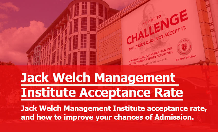 Jack Welch Management Institute Acceptance Rate