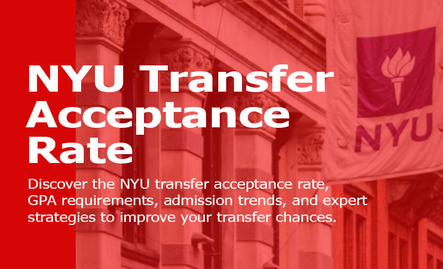 NYU Transfer Acceptance Rate: What Is NYU Transfer Acceptance Rate? NYU Transfer Acceptance Rate