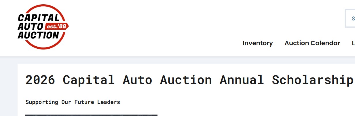 2026 Capital Auto Auction Annual Scholarship (STEM Students) – Apply Now 2026 Capital Auto Auction Annual Scholarship