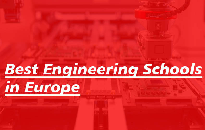 Best Engineering Schools in Europe