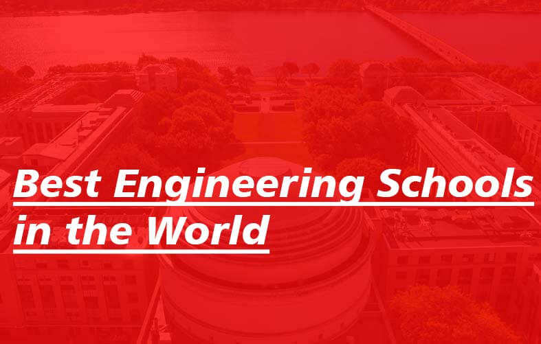 Best Engineering Schools in the World