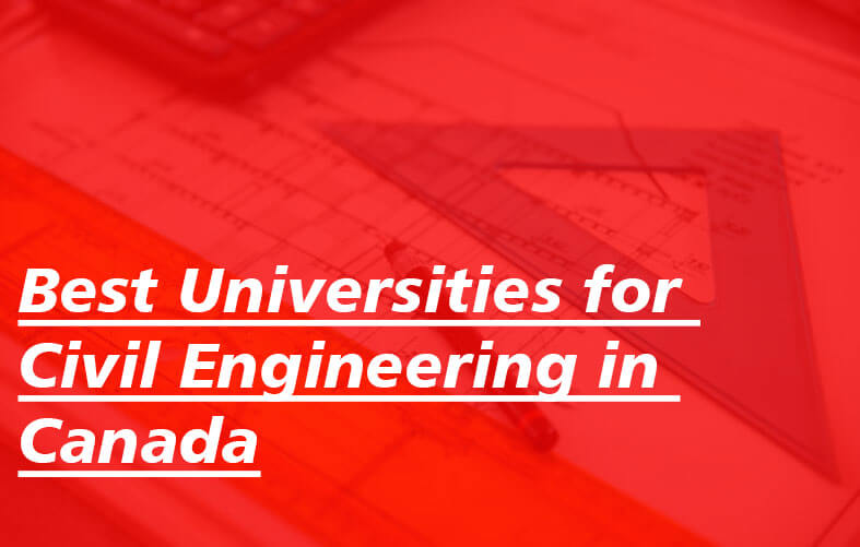 Best Universities for Civil Engineering in Canada