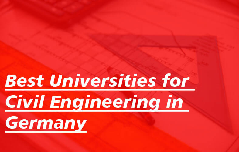 Best Universities for Civil Engineering in Germany