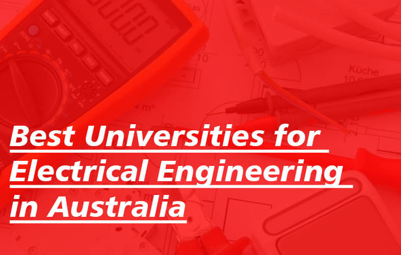 Best Universities for Electrical Engineering in Australia