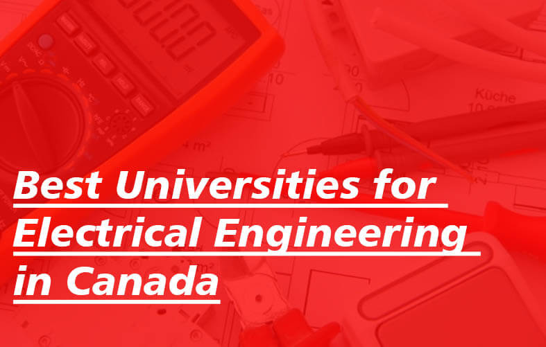Best Universities for Electrical Engineering in Canada