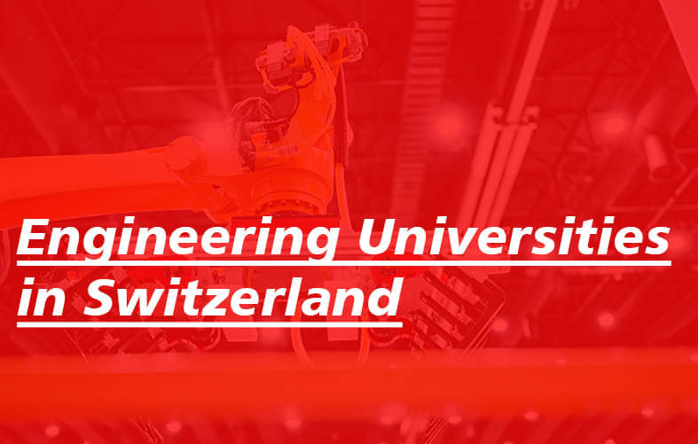Engineering Universities in Switzerland