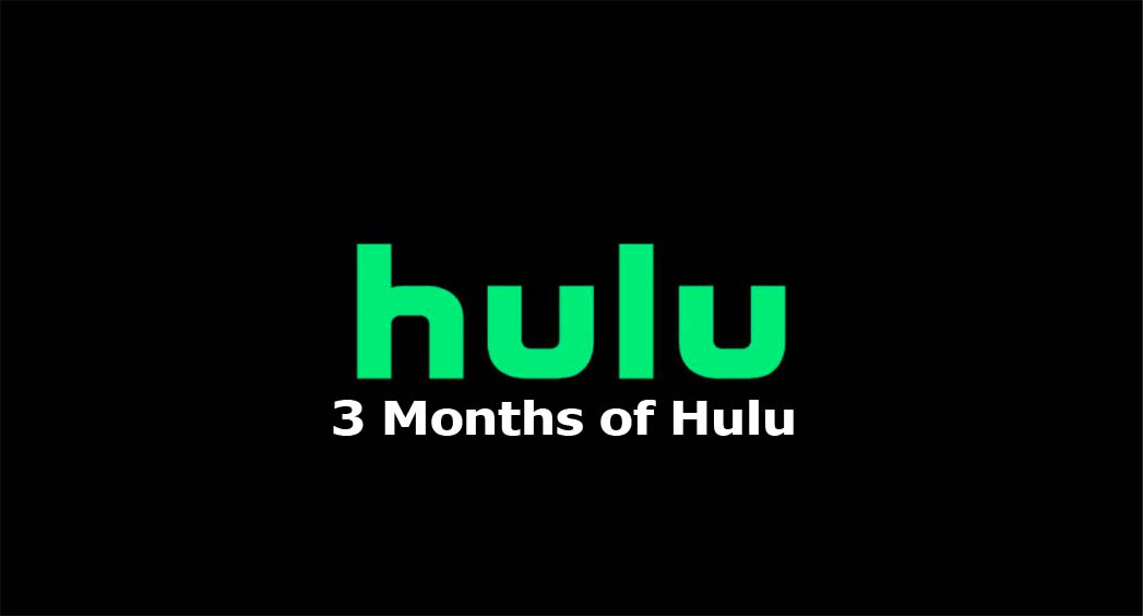3 Months of Hulu