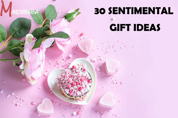 30 Sentimental Gift Ideas