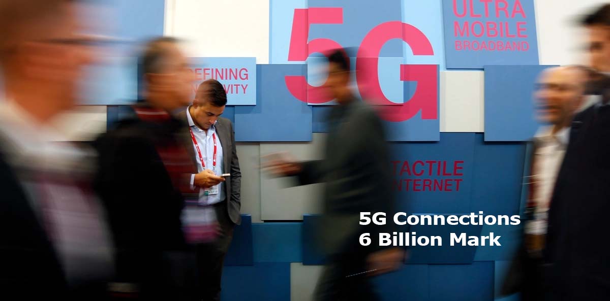 5G Connections 6 Billion Mark