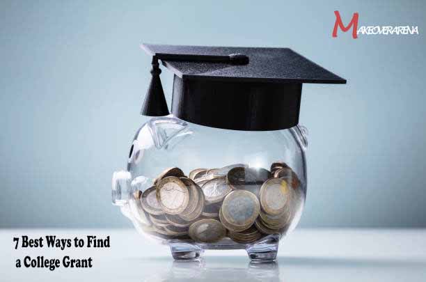 7 Best Ways to Find a College Grant