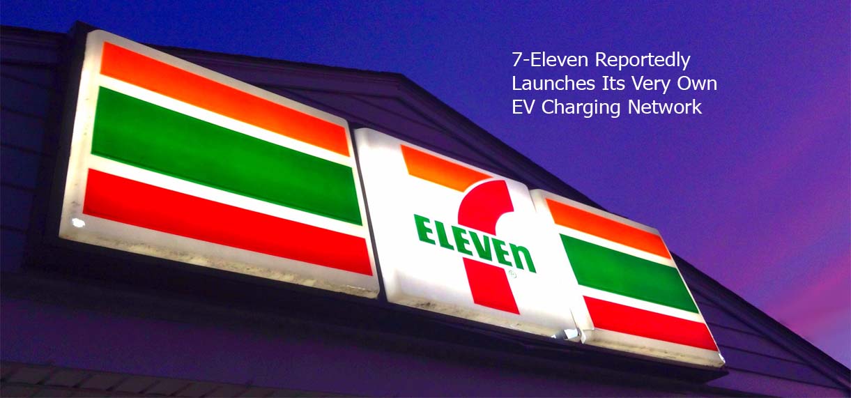 7-Eleven Reportedly Launches Its Very Own EV Charging Network