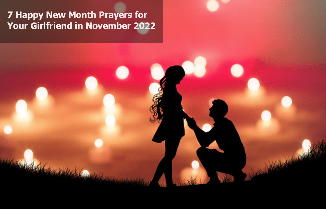 7 Happy New Month Prayers for Your Girlfriend in November 2022