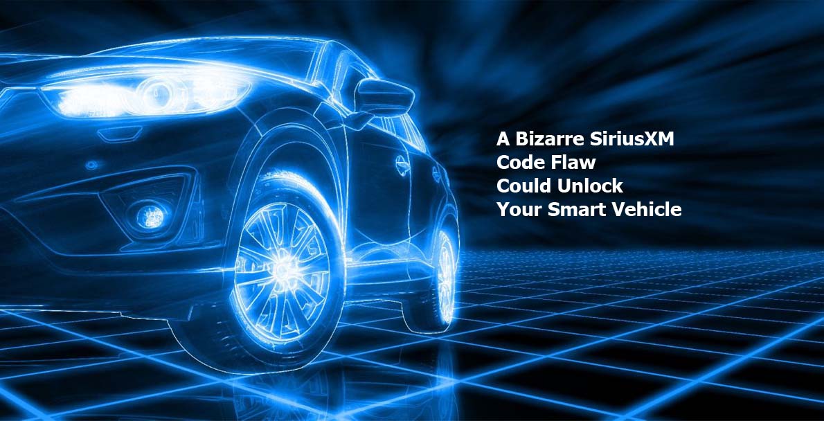 A Bizarre SiriusXM Code Flaw Could Unlock Your Smart Vehicle