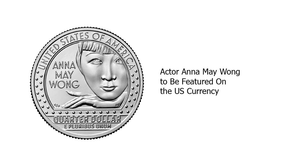 Actor Anna May Wong to Be Featured On the US Currency