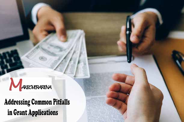 Addressing Common Pitfalls in Grant Applications