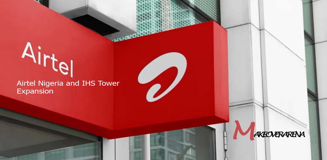 Airtel Nigeria and IHS Tower Expansion