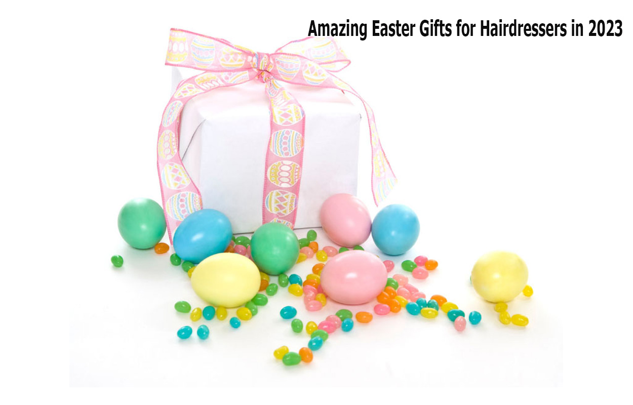 Amazing Easter Gifts for Hairdressers in 2023